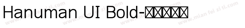 Hanuman UI Bold字体转换